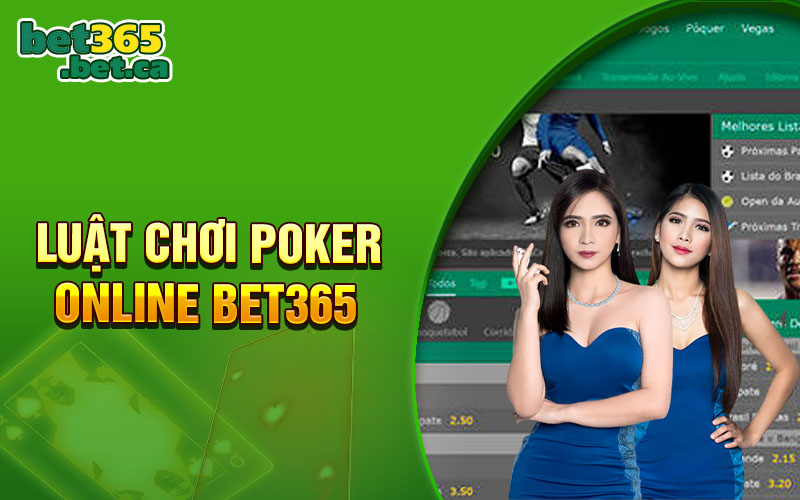 Luật chơi Poker online Bet365